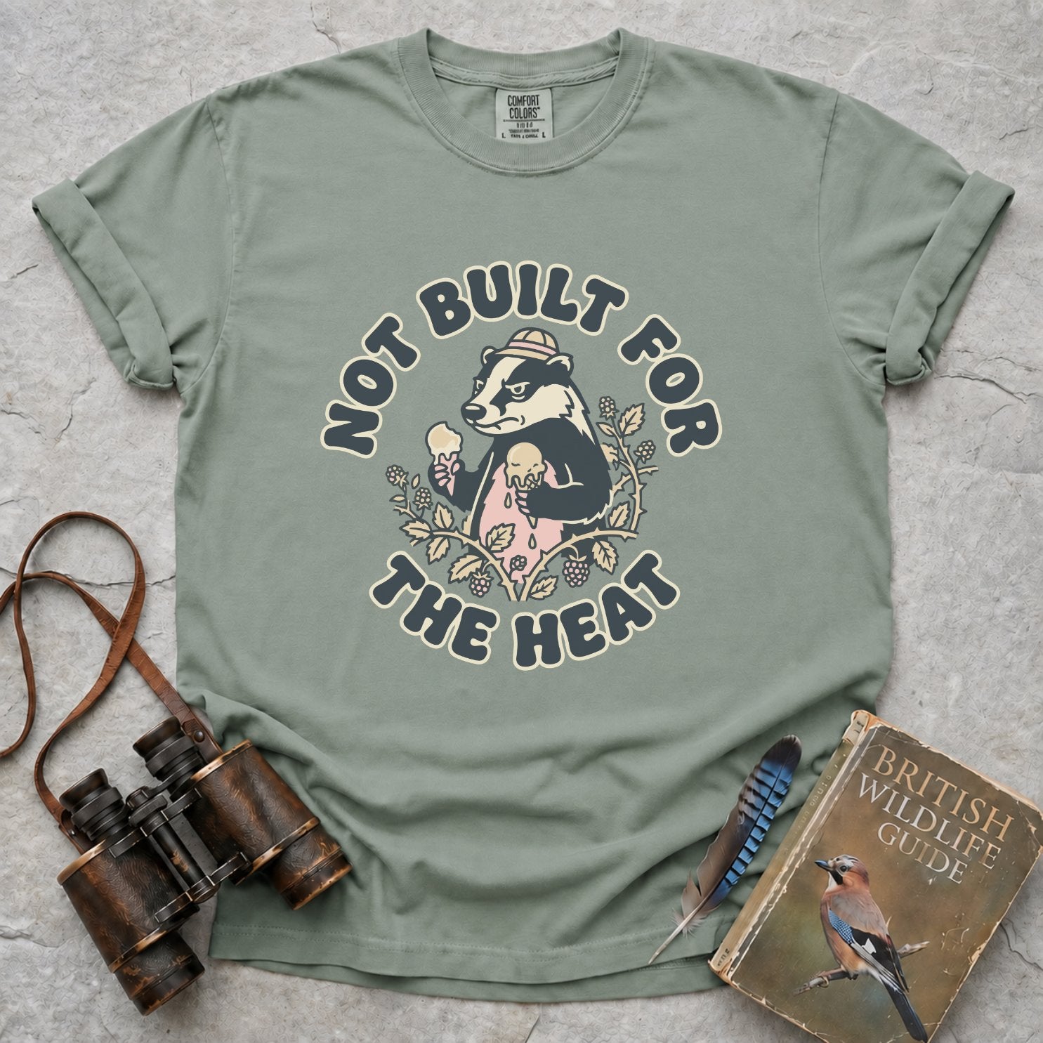 Not Built For The Heat Badger T-Shirt