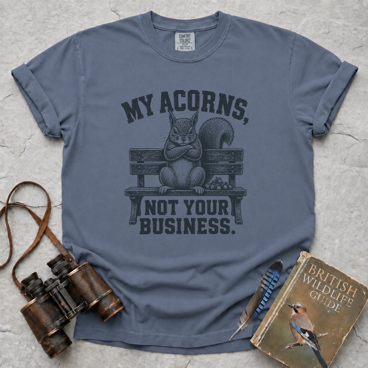 My Acorns, Not Your Business T-Shirt