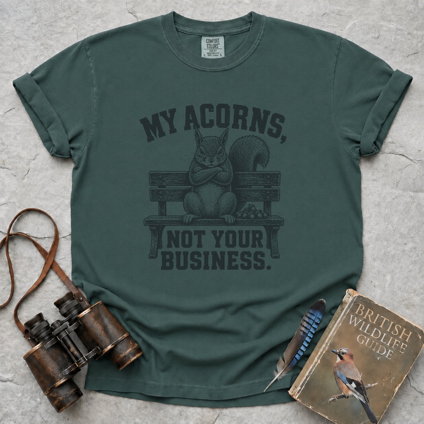My Acorns, Not Your Business T-Shirt