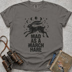 Mad As A March Hare T-Shirt