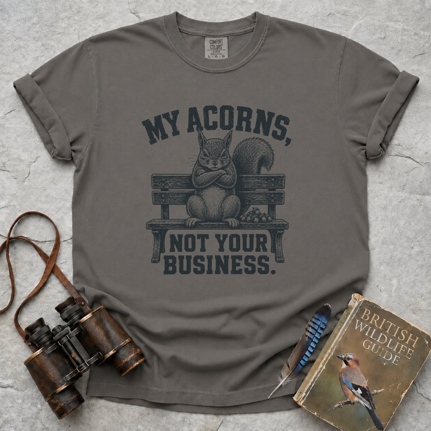 My Acorns, Not Your Business T-Shirt
