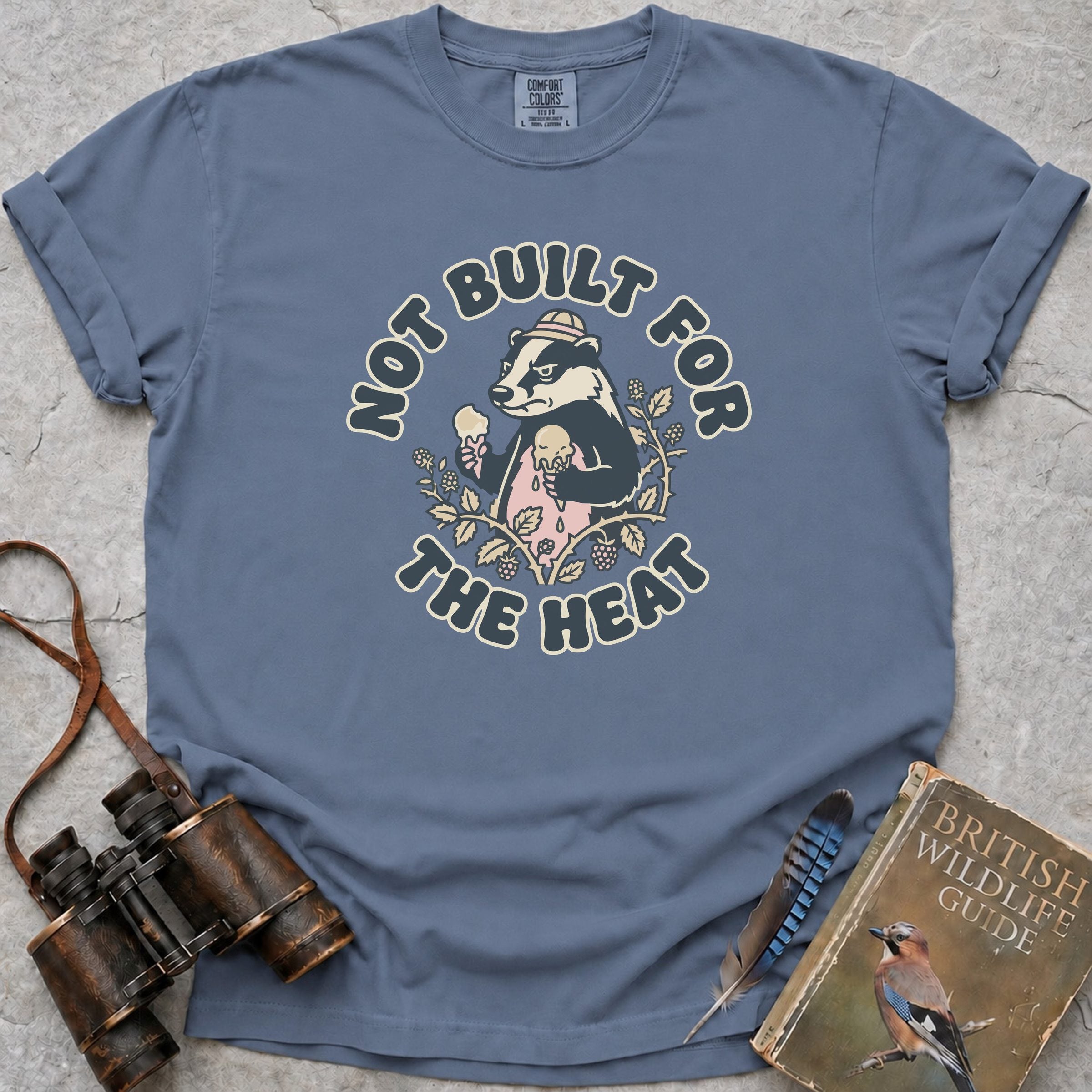 Not Built For The Heat Badger T-Shirt — blue jean