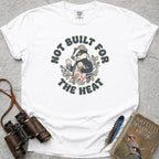 Not Built For The Heat Badger T-Shirt — white