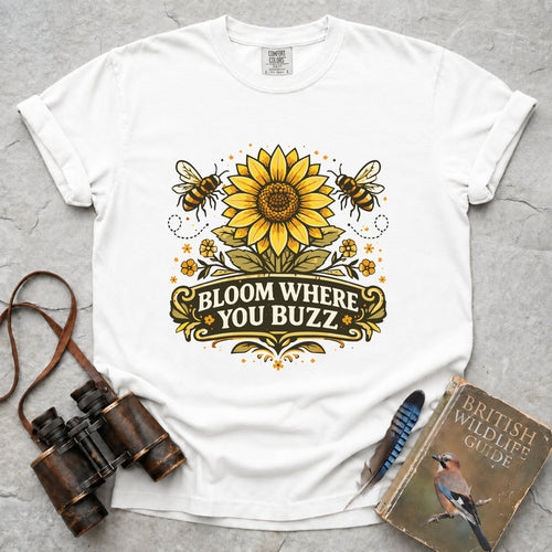 Bloom Where You Buzz T-Shirt